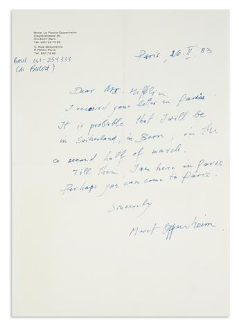 OPPENHEIM, MÉRET. Group of 3 items: Two Autograph Letters Signed, Meret Oppenheim or Meret * Ink drawing, unsigned.